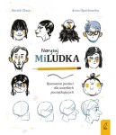Narysuj MiLudka Rysowanie postaci dla początkujących Wilga